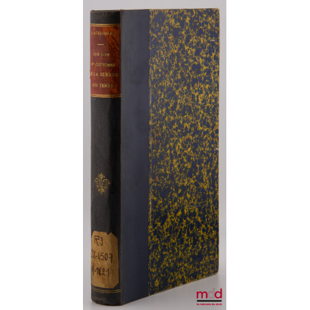 LES LOIS ET COUTUMES DE LA GUERRE SUR TERRE D?après le droit international moderne et la codification de la conférence de la ...