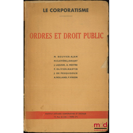 ORDRES ET DROIT PUBLIC, LE CORPORATISME, Institut d’études corporatives et sociales