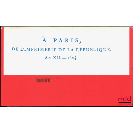 200 ANS DE CODE CIVIL : Le XIXe siècle, âge d’or du Code civil - Permanences et mutations du Code civil au XXe siècle