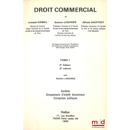 DROIT COMMERCIAL, 2e éd., t. I [seul], vol. 2 : Sociétés - Groupements d?intérêt économique - Entreprises publiques par G. La...