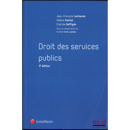 DROIT DES SERVICES PUBLICS, 3e éd.