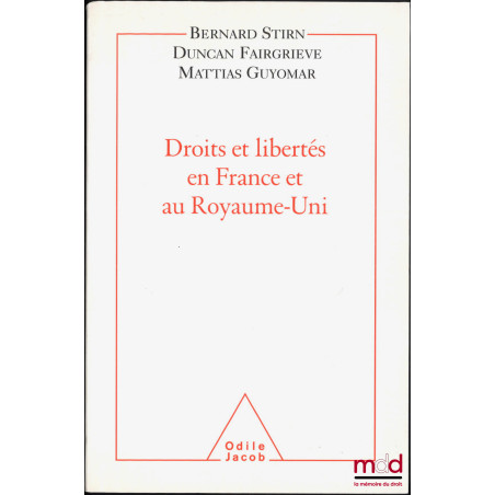 DROITS ET LIBERTÉS EN FRANCE ET AU ROYAUME-UNI, Préface du Pr Paul Graig