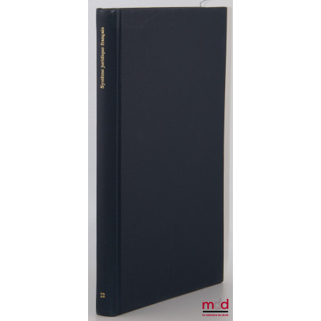 SYSTÈME JURIDIQUE FRANÇAIS, Publications de l’Institut japonais de droit comparé, t. 22