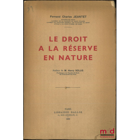 LE DROIT À LA RÉSERVE EN NATURE, Préface de Henry Solus