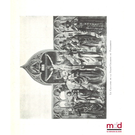 LE CALVAIRE DE LA GRAND’CHAMBRE DU PARLEMENT