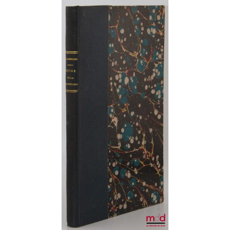 GUIDE DE LA PROCÉDURE EN MATIÈRE CIVILE DEVANT LA COUR DE CASSATION SUIVI D’UN FORMULAIRE