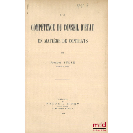 LA COMPÉTENCE DU CONSEIL D’ÉTAT EN MATIÈRE DE CONTRATS