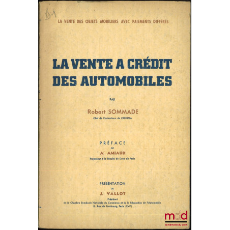 LA VENTE À CRÉDIT DES AUTOMOBILES, (Lois des 29 décembre 1934 et 2 novembre 1941)