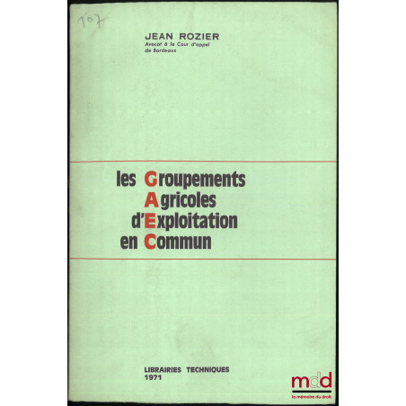 LES GROUPEMENTS AGRICOLES D’EXPLOITATION EN COMMUN