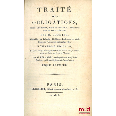 ?UVRES COMPLÈTES ET POSTHUMES :t. I & II : Traité des obligations, Nouvelle éd., (1813) ; t. III & IV : Traité de la commun...