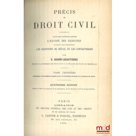PRÉCIS DE DROIT CIVIL Contenant dans une première partie L?EXPOSÉ DES PRINCIPES et dans une deuxième LES QUESTIONS DE DÉTAIL ...