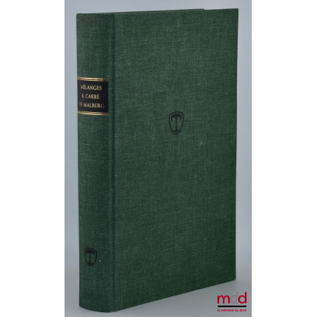 MÉLANGES R. CARRÉ DE MALBERG, [réimpression de l’éd. de 1933]