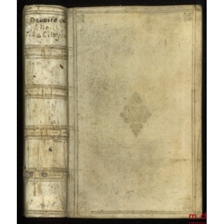 LES DEVOIRS DE L?HOMME ET DU CITOYEN, TELS QU?ILS LUI SONT PRESCRITS PAR LA LOI NATURELLE, Traduits du latin de feu Mr. Le Ba...