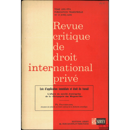 LOIS D?APPLICATION IMMÉDIATE ET DROIT DU TRAVAIL, L?affaire du comité d?entreprise de la « Compagnie des Wagons-lits », Revue...