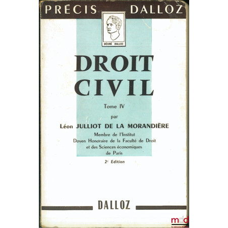 DROIT CIVIL, t. IV (Régimes matrimoniaux - successions - libéralités), 2e éd., coll. Précis Dalloz