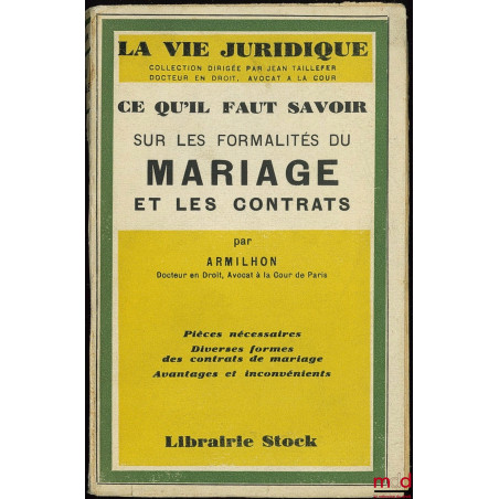 CE QU’IL FAUT SAVOIR SUR LES FORMALITÉS DU MARIAGE ET LES CONTRATS