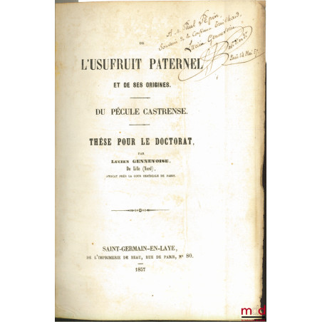DE L’USUFRUIT PATERNEL ET DE SES ORIGINES. DU PÉCULE CASTRENSE et JUS ROMANUM : DE USUFRUCTU ACCRESCENDO - QUIBUS MODIS USUSF...