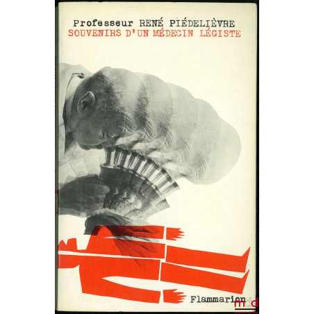 SOUVENIRS D’UN MÉDECIN LÉGISTE