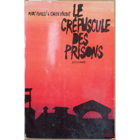 LE CRÉPUSCULE DES PRISONS