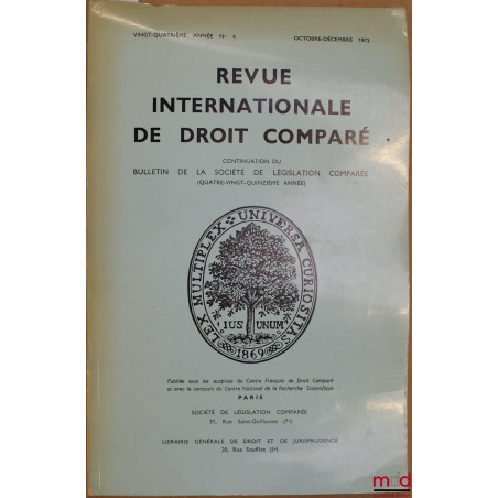 REVUE INTERNATIONALE DE DROIT COMPARÉ, vingt-quatre. année n° 4, Oct. - Déc. 1972