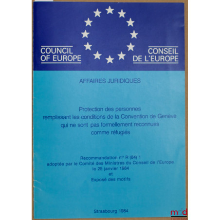 PROTECTION DES PERSONNES REMPLISSANT LES CONDITIONS DE LA CONVENTION DE GENÈVE QUI NE SONT PAS FORMELLEMENT RECONNUES COMME R...