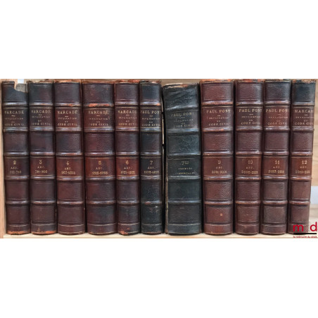 EXPLICATION THÉORIQUE ET PRATIQUE DU CODE CIVIL CONTENANT L?ANALYSE CRITIQUE DES AUTEURS ET DE LA JURISPRUDENCE ET UN TRAITÉ ...