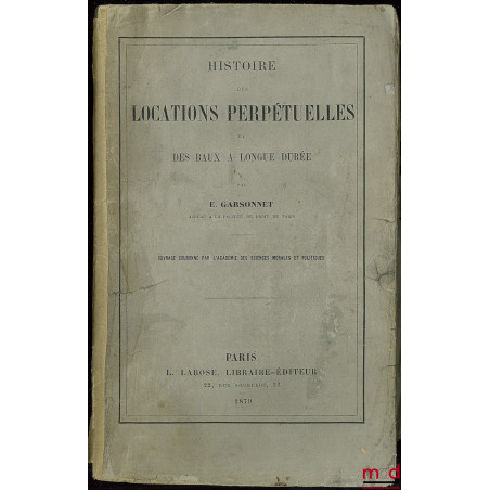 HISTOIRE DES LOCATIONS PERPÉTUELLES ET DES BAUX À LONGUE DURÉE