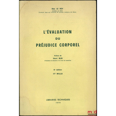 L’ÉVALUATION DU PRÉJUDICE CORPOREL, 5ème éd., 17e mille