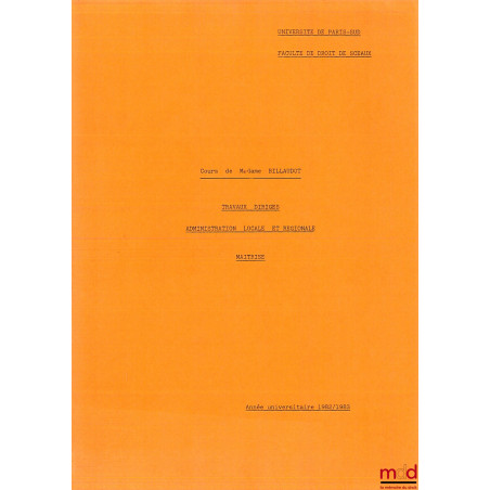 COURS D’ADMINISTRATION LOCALE ET RÉGIONALE, Travaux dirigés, maîtrise, année 1982-1983