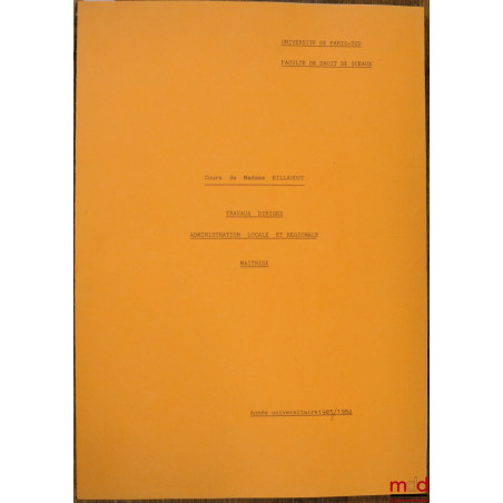 COURS D’ADMINISTRATION LOCALE ET RÉGIONALE, Travaux dirigés, maîtrise, année 1983-1984
