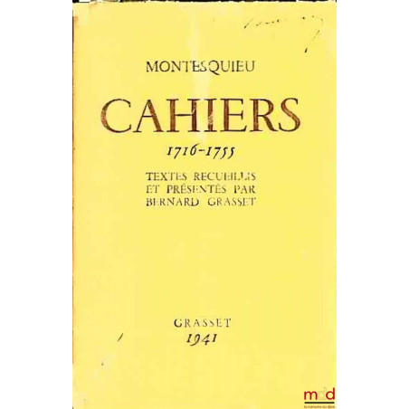 CAHIERS (1716-1755), textes recueillis et présentés par B. Grasset