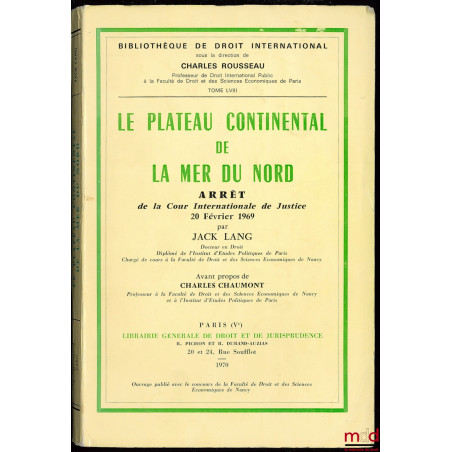 LA PLATEAU CONTINENTAL DE LA MER DU NORD, Arrêt de la Cour Internationale de Justice du 20 février 1969