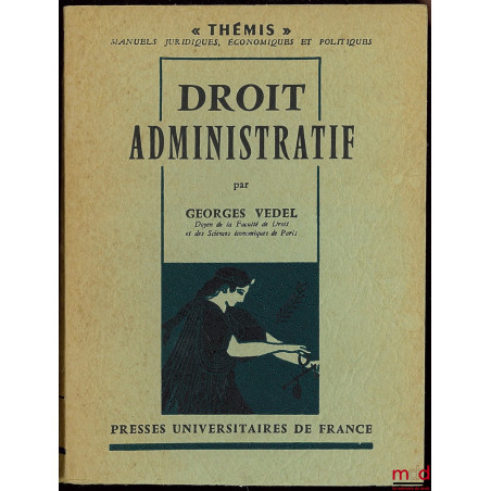 DROIT ADMINISTRATIF, 3e éd. refondue, coll. Thémis