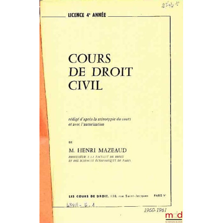 COURS DE DROIT CIVIL, Licence 4ème année, 1960-1961