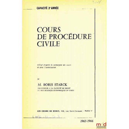 COURS DE PROCÉDURE CIVILE, Capacité 2ème année, 1965-1966