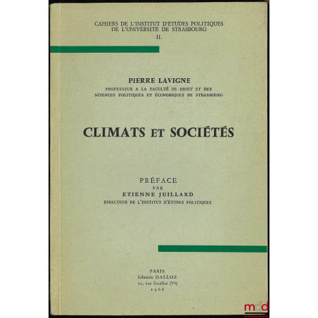CLIMATS ET SOCIÉTÉS, coll. Cahiers de l’I.E.P. de l’Université de Strasbourg, t. II
