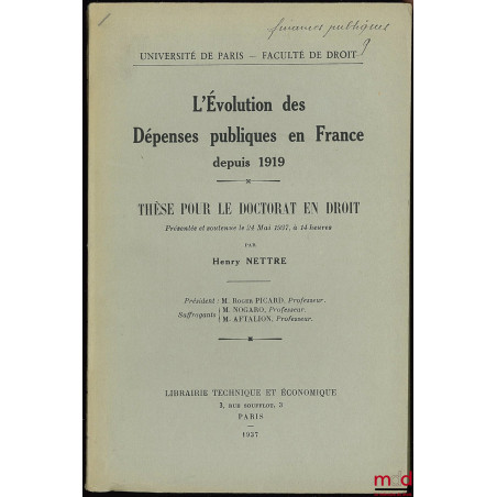 L’ÉVOLUTION DES DÉPENSES PUBLIQUES EN FRANCE DEPUIS 1919