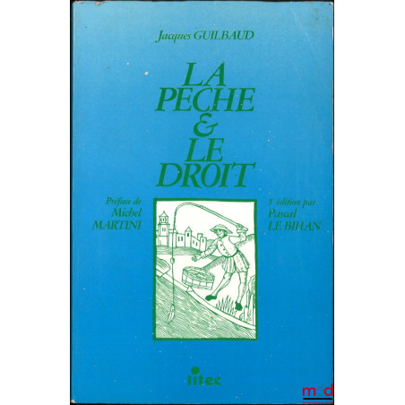 LA PÊCHE ET LE DROIT