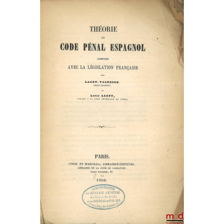 THÉORIE DU CODE PÉNAL ESPAGNOL Comparée avec la législation française