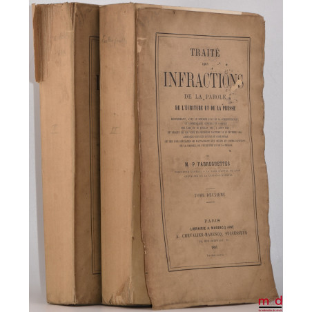 TRAITÉ DES INFRACTIONS DE LA PAROLE, DE L’ÉCRITURE ET DE LA PRESSE