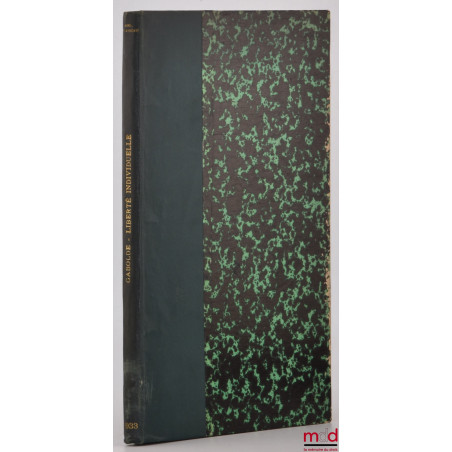 COMMENTAIRE DE LA LOI DU 7 FÉVRIER 1933 SUR LES GARANTIES DE LA LIBERTÉ INDIVIDUELLE