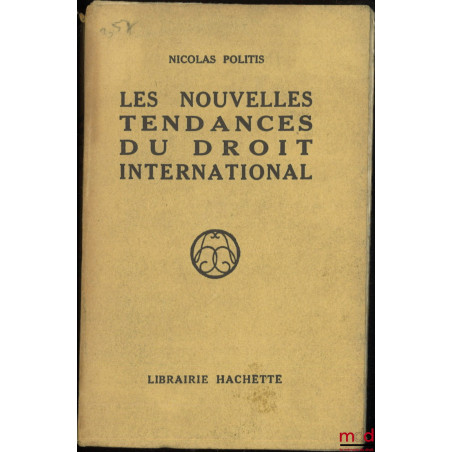 LES NOUVELLES TENDANCES DU DROIT INTERNATIONAL
