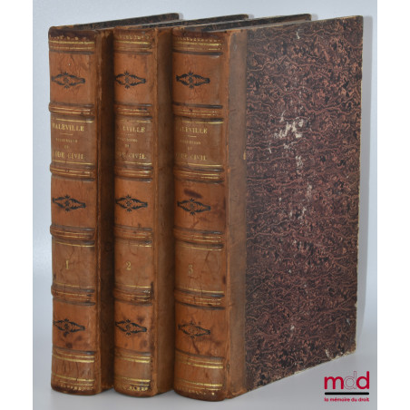 ANALYSE RAISONNÉE DE LA DISCUSSION DU CODE CIVIL AU CONSEIL D?ÉTAT contenant Le texte des Lois ; Le Précis des Observations f...