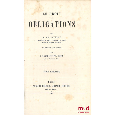 LE DROIT DES OBLIGATIONS, Traduit de l’allemand par C. Gérardin et P. Jozon