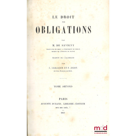 LE DROIT DES OBLIGATIONS, Traduit de l’allemand par C. Gérardin et P. Jozon