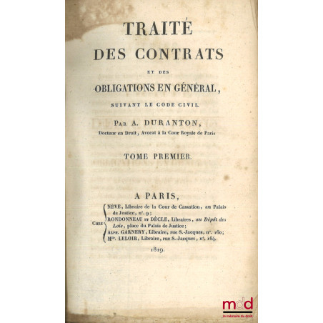 TRAITÉ DES CONTRATS ET DES OBLIGATIONS EN GÉNÉRAL SUIVANT LE CODE CIVIL
