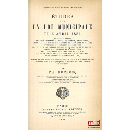 COURS DE DROIT ADMINISTRATIF, Contenant l?exposé et le commentaire de la législation administrative dans son dernier état, av...