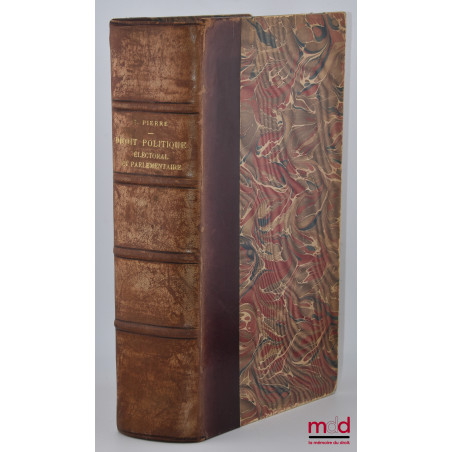 TRAITÉ DE DROIT POLITIQUE ÉLECTORAL ET PARLEMENTAIRE, 2e éd. revue et augmentée