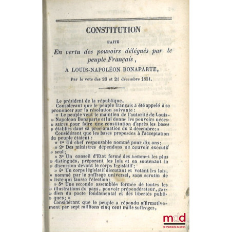 LES CODES DE L?EMPIRE FRANÇAIS contenant le CODE NAPOLÉON, Suivi de 1° La constitution de 1852, 2° Le Sénatus-Consulte du 25 ...