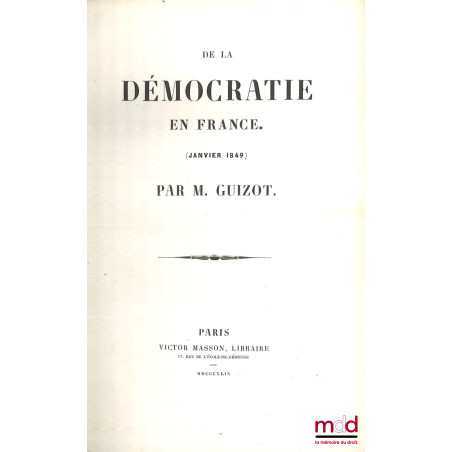 DE LA DÉMOCRATIE EN FRANCE (Janvier 1849)